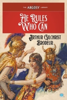 He Rules Who Can 1618276115 Book Cover