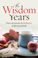 The Wisdom Years 162785665X Book Cover