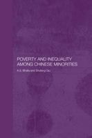 Poverty and Inequality among Chinese Minorities 041555523X Book Cover