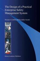 The Design of a Practical Enterprise Safety Management System 1402029489 Book Cover