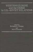 Western Europe and the Crisis in U.S.-Soviet Relations 0275925846 Book Cover