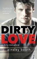 Dirty Love 1926527720 Book Cover