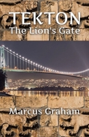 Tekton: The Lion's Gate 1834389216 Book Cover