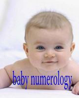 Baby Numerology 1482384744 Book Cover