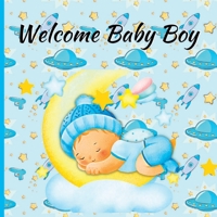 Welcome Baby Boy 3988829110 Book Cover