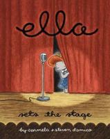 Ella Sets The Stage 0439831520 Book Cover