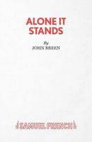 Alone It Stands - A Comedy 0573019886 Book Cover