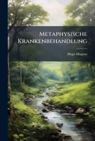 Metaphysische Krankenbehandlung 1149640723 Book Cover