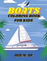 Boats Coloring Book For Kids: Sail Away with Colors: A Boat Adventure B0CKD6L4SC Book Cover