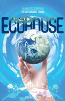Ecohouse - An Holistic Approach to Sustainable Living B0GS7BT9GH Book Cover