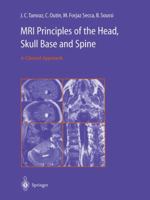 MRI Principles of the Head, Skull Base and Spine: A Clinical Approach 2817807561 Book Cover