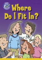 Navigator New Guided Reading Fiction Year 4, Where do I Fit In? (Navigator New Fiction) 0433003162 Book Cover