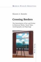 Crossing Borders: The Interrelation of Fact and Fiction in Historical Works, Travel Tales, Autobiography and Reportage 3034319959 Book Cover