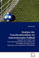 Analyse der Transferaktivitäten im internationalen Fußball 363936421X Book Cover