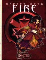 Aspect Book: Fire (Exalted) 1588466760 Book Cover