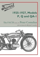 Triumph 1925-1927, Models P, Q and QA-1 1915382084 Book Cover