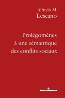 Prolégomènes à une sémantique des conflits sociaux (HR.HORS COLLEC.) (French Edition) B0BVYT7YPD Book Cover