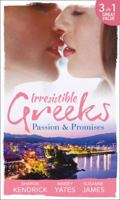 Irresistible Greeks: Passion and Promises: The Greek's Marriage Bargain / A Royal World Apart / The Theotokis Inheritance 026392212X Book Cover