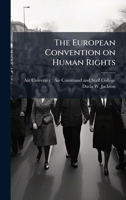 The European Convention on Human Rights 1025079884 Book Cover