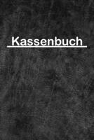 Kassenbuch: Einnahmen Ausgaben Buch für Kleinunternehmer und Selbstständige sowie für Vereine Barzahlungen übersichtlich in einem Buchhaltung Heft ... 110 Seiten Leder Optik grau (German Edition) 1712954849 Book Cover