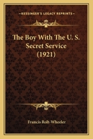 The Boy with the U.S. Secret Service 1343330920 Book Cover