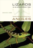 Lizards in an Evolutionary Tree: Ecology and Adaptive Radiation of Anoles 0520269845 Book Cover