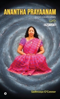 Anantha Prayaanam Part 1 of 3: Journey Towards Infinity B0FP5LXXFW Book Cover