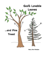 God's Lovable Leaves: and Pine Trees B0CKDBB53Z Book Cover