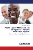 Public Sector Management in Uganda - Beyond Orthodox Reform 3659223484 Book Cover