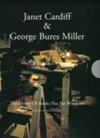 Janet Cardiff & Gerorge Bures Miller - The House Of Books Has No Windows (2 Vols.): Vol 2 0947912541 Book Cover