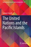 The United Nations and the Pacific Islands 3031341546 Book Cover