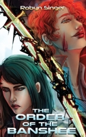 The Order of the Banshee 1953971911 Book Cover