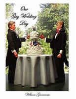 Our Gay Wedding Day 061524470X Book Cover