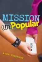 Mission (Un)Popular 1423123212 Book Cover