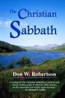 The Christian sabbath 0970907206 Book Cover