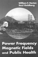 Power Frequency Magnetic Fields and Public Health 0849394201 Book Cover