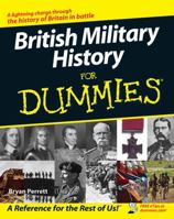 British Military History For Dummies (For Dummies (History, Biography & Politics)) 0470032138 Book Cover