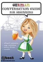 German Conversation Guide for Beginners 606884658X Book Cover