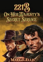 221B On Her Majesty's Secret Service 180424662X Book Cover