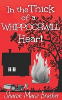 In the Thick of a WHIPPOORWILL Heart 0983712956 Book Cover