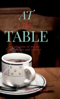 At The Table: A Collection of Stories on Families and Careers B0G4SL32JP Book Cover