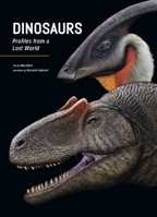 Dinosaurs: Profiles from a Lost World 1627951830 Book Cover