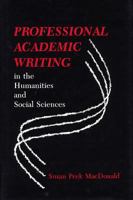 Professional Academic Writing in the Humanities and Social Sciences 0809330075 Book Cover