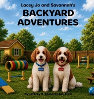 Lacey Jo and Savannah's Backyard Adventures B0GKCTPDWK Book Cover