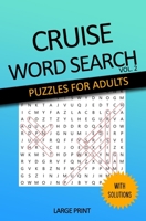 Cruise Word Search Puzzle Book for Seniors and Adults | Large Print Word Searches about Cruises, Ports, Dining, and More - Volume 2 B09DF88GJ5 Book Cover
