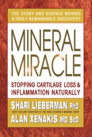 Mineral Miracle: Stopping Cartilage Loss & Inflammation Naturally 075700265X Book Cover