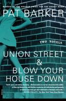 Union Street & Blow Your House Down 0312240899 Book Cover