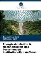 Energiesimulation & Nachhaltigkeit des bestehenden institutionellen Aufbaus 6202991194 Book Cover