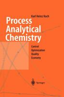 Process Analytical Chemistry: Control, Optimization, Quality, Economy 3540653376 Book Cover