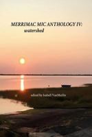 Merrimac Mic Anthology IV: Watershed 1985344947 Book Cover